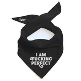 Ripley and Rue - I am Perfect Dog Bandana